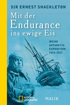 Mit der Endurance ins ewige Eis - Shackleton, Ernest H.