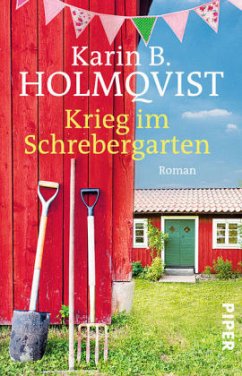 Krieg im Schrebergarten - Holmqvist, Karin B.