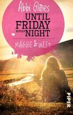Until friday night - Maggie und West / Field party Bd.1
