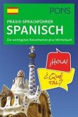 PONS Praxis-Sprachführer Spanisch PONS Praxis-Sprachführer Spanisch