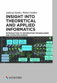 Insight into Theoretical and Applied Informatics - Yatsko, Andrzej;Suslow, Walery