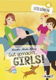 Gut gemacht, Girls! / Lesegören Bd.3