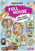 Full House - Alle unter einem Dach! Full House - Alle unter einem Dach!