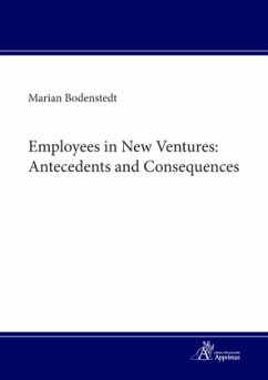 Employees in New Ventures: Antecedents and Consequences - Bodenstedt, Marian