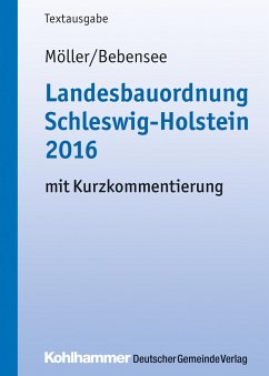 Landesbauordnung Schleswig-Holstein 2016 - Möller, Gerd;Bebensee, Jens