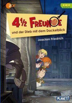 4 1/2 Freunde und der Dieb mit dem Dackelblick / 4 1/2 Freunde Bd.23 - Friedrich, Joachim