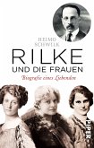 Rilke und die Frauen