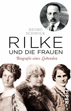 Rilke und die Frauen - Schwilk, Heimo