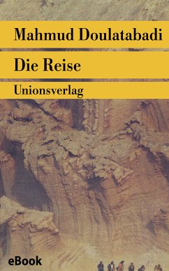 Die Reise (eBook, ePUB) - Doulatabadi, Mahmud