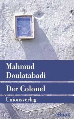 Der Colonel (eBook, ePUB) - Doulatabadi, Mahmud