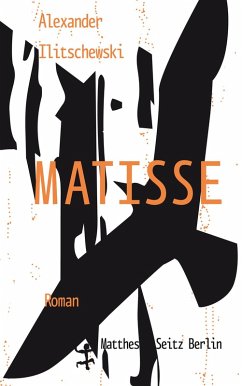 Matisse (eBook, ePUB) - Ilitschewski, Alexander