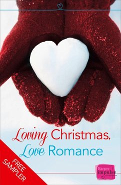 Cover Loving Christmas, Love Romance (A Free Sampler) (eBook, ePUB)