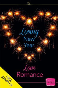 Loving New Year, Love Romance (A Free Sampler) (eBook, ePUB) - Fox, Lisa; Moore, Nikki; Devon, Eve; Storer, Caroline; Emery, Hannah; Rogers, Corinna; Montagano, Lynn; Jane, Nicola; Heatherington, Emma