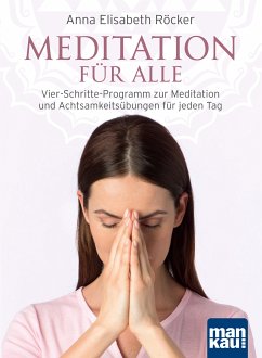 Meditation für alle (eBook, ePUB) - Röcker, Anna Elisabeth