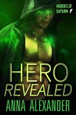 Hero Revealed (Heroes of Saturn, #1) (eBook, ePUB) Hero Revealed (Heroes of Saturn, #1) (eBook, ePUB)