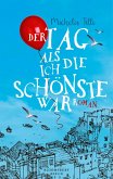 Der Tag, als ich die Schönste war (eBook, ePUB)