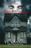 Bay Woods (eBook, ePUB) Bay Woods (eBook, ePUB)