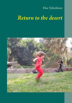 Return to the desert (eBook, ePUB) - Tykkyläinen, Elise