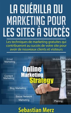 La guérilla du marketing pour les sites à succès (eBook, ePUB)