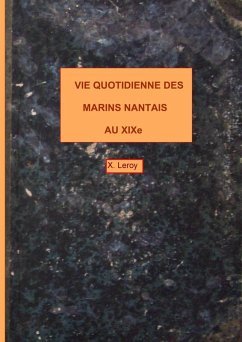 Vie quotidienne des marins nantais au XIXème (eBook, ePUB)