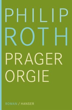 Die Prager Orgie (eBook, ePUB) - Roth, Philip