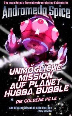 Unmögliche Mission auf Planet Hubba Bubble (eBook, ePUB)