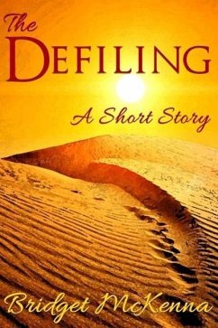 The Defiling - A Short Story (eBook, ePUB) - McKenna, Bridget