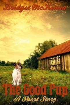 The Good Pup - A Short Story (eBook, ePUB) - McKenna, Bridget