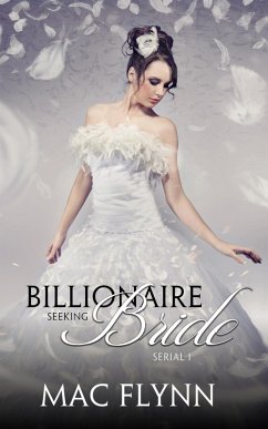 Billionaire Seeking Bride #1 (BBW Alpha Billionaire Romance) (eBook, ePUB) - Flynn, Mac