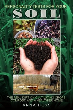 Personality Tests For Your Soil (The Ultimate Guide to Soil, #1) (eBook, ePUB) - Hess, Anna