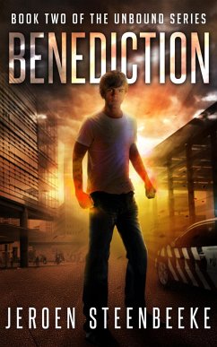 Benediction (The Unbound, #2) (eBook, ePUB) - Steenbeeke, Jeroen