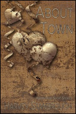 About Town (Short Story Collections) (eBook, ePUB) - Stanbrough, Harvey