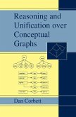 Reasoning and Unification over Conceptual Graphs (eBook, PDF)