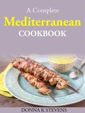 A Complete Mediterranean Cookbook (eBook, ePUB)