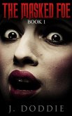 The Masked Foe: Book 1 (Romance Mystery: The Masked Foe) (eBook, ePUB)
