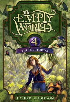 The Lost Portal (Empty World Saga, #4) (eBook, ePUB) - Anderson, David K.