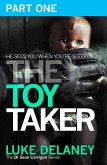 The Toy Taker: Part 1, Prologue to Chapter 3 (eBook, ePUB)