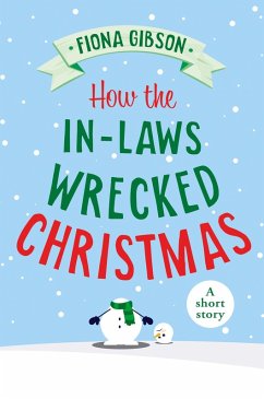 How the In-Laws Wrecked Christmas (eBook, ePUB) - Gibson, Fiona