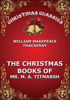 The Christmas Book Of Mr. Titmarsh (eBook, ePUB) - Thackeray, William Makepeace