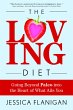 The Loving Diet: Going Beyond Paleo... - Bild 1