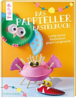 Das Pappteller-Bastelbuch - Schmitt, Gudrun