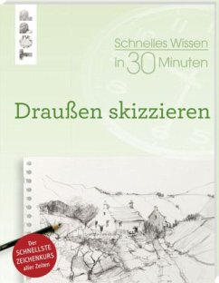 Cover Schnelles Wissen in 30 Minuten - Draußen skizzieren