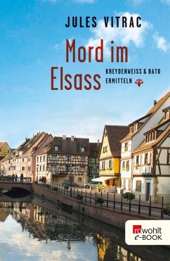 Mord im Elsass / Kreydenweiss & Bato Bd.1 (eBook, ePUB) - Vitrac, Jules