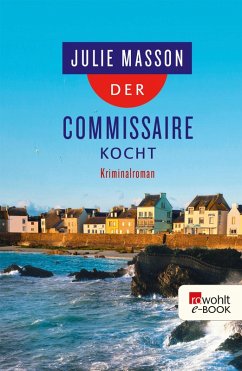 Der Commissaire kocht (eBook, ePUB) - Masson, Julie