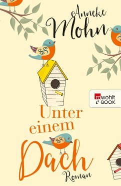 Unter einem Dach (eBook, ePUB) - Mohn, Anneke