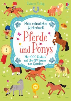 Mein extradickes Stickerbuch: Pferde und Ponys - Bowman, Lucy