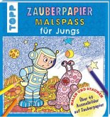 Zauberpapier Malspaß für Jungs Zauberpapier Malspaß für Jungs