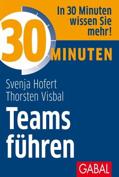 30 Minuten Teams führen - Hofert, Svenja;Visbal, Thorsten