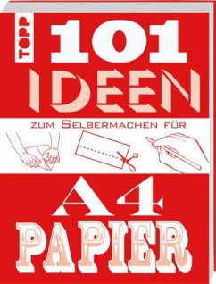 101 Ideen zum Selbermachen für A4-Papier - Hannam, Judith