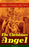 The Christmas Angel (Illustrated) (eBook, ePUB)